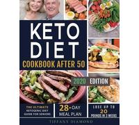 Tiffany Diamond Keto Diet Cookbook After 50 (Tascabile)
