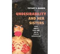 Tiffany E. Barber Undesirability and Her Sisters (Copertina rigida)