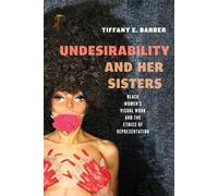 Tiffany E. Barber Undesirability and Her Sisters (Tascabile)