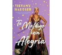 Tiffany Haddish Te Maldigo con Alegría / I Curse You With Joy (Tascabile)