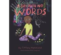 Tiffany Hammond A Day with No Words (Copertina rigida)