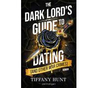 Tiffany Hunt Pa The Dark Lord's Guide to Dating (and Other War Crime (Tascabile)