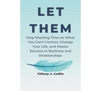 Tiffany J Coffin Let Them (Tascabile)