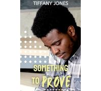 Tiffany Jones Something to Prove (Tascabile)