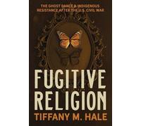 Tiffany M. Hale Fugitive Religion (Copertina rigida) (PRESALE 25/08/2026)
