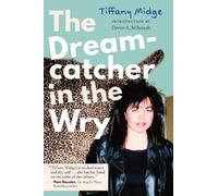 Tiffany Midge The Dreamcatcher in the Wry (Copertina rigida)