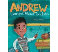 Tiffany Obeng Andrew Learns about Teachers (Tascabile) Career Books for Kids