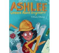 Tiffany Obeng Ashlee Learns about Engineers (Copertina rigida)