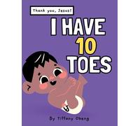Tiffany Obeng I Have 10 Toes, Thank You Jesus (Copertina rigida)