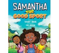 Tiffany Obeng Samantha the Good Sport (Tascabile)