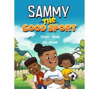 Tiffany Obeng Sammy the Good Sport (Copertina rigida)