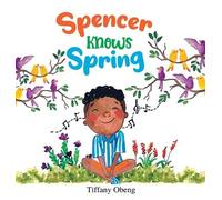 Tiffany Obeng Spencer Knows Spring (Copertina rigida)