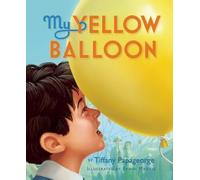 Tiffany Papageorge My Yellow Balloon (Copertina rigida)