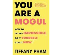 Tiffany Pham You Are a Mogul (Copertina rigida)