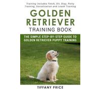 Tiffany Price Golden Retriever Training Book (Tascabile)