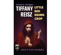 Tiffany Reisz Little Red Riding Crop (Tascabile) Original Sinners Pulp Library