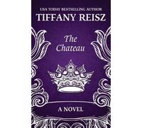Tiffany Reisz The Chateau (Tascabile) Original Sinners - The Chateau
