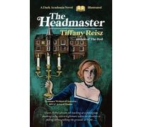 Tiffany Reisz The Headmaster (Tascabile)