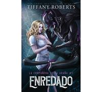 Tiffany Roberts Enredado (Tascabile) La Compañera de la Araña