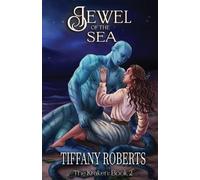 Tiffany Roberts Jewel of the Sea (The Kraken #2) (Tascabile)