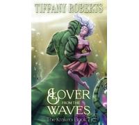 Tiffany Roberts Lover from the Waves (The Kraken 7) - Color (Copertina rigida)