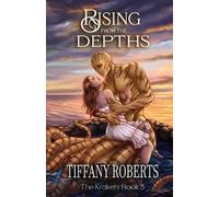 Tiffany Roberts Rising from the Depths (The Kraken #5) (Tascabile)