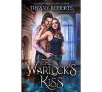 Tiffany Roberts The Warlock's Kiss (Tascabile)