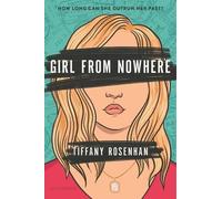 Tiffany Rosenhan Girl from Nowhere (Copertina rigida)