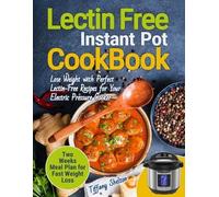 Tiffany Shelton Lectin Free Cookbook Instant Pot (Tascabile)
