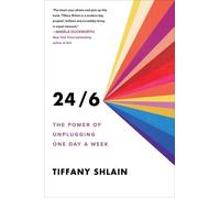 Tiffany Shlain 24/6 (Copertina rigida)
