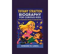 Tiffany Stratton Biography for Curious Kids: From Gymnastics Dreams to Superstar Fame
