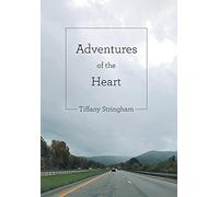 Tiffany Stringham Adventures of the Heart (Copertina rigida)