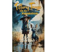 Tiffany Tango und der Rabunkelstab: 1