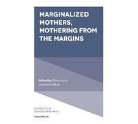 Tiffany Taylor Marginalized Mothers, Mothering from the Margi (Copertina rigida)