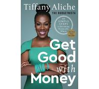 Tiffany the Budgetnista Aliche Get Good with Money (Tascabile)