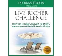 Tiffany The Budgetnista Aliche Live Richer Challenge (Tascabile)