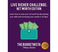 Tiffany The Budgetnista Aliche Live Richer Challenge (Tascabile)