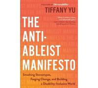 Tiffany Yu The Anti-Ableist Manifesto (Copertina rigida)