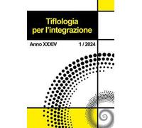 Tiflologia per l'integrazione (2024). Vol. 1