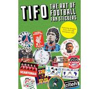 Tifo: The Art of Football Fan Stickers