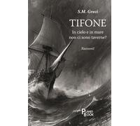 Tifone. In cielo e in mare non ci sono taverne?