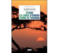 Tifone-La linea d'ombra-Cuore di tenebra. Ediz. integrale. Con Segnalibro