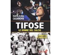 Tifose. Le donne del calcio