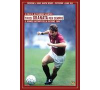 Tifosi granata per sempre. Il grande racconto della passione Toro