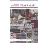 Tifosi & ribelli