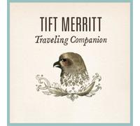 Tift Merritt Traveling Companion (CD) Album
