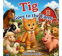 Tig Goes To The Farm: 4