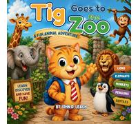 Tig Goes To The Zoo