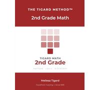 Tigard Math Level 2: A Complete 2nd Grade Math Workbook -- 28 Lessons, the Keypad Code Kids Discover Themselves, Full Answer Keys | The Tigard Method