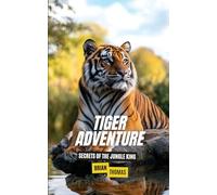 Tiger Adventure: Secrets of the Jungle King
